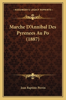 Paperback Marche D'Annibal Des Pyrenees Au Po (1887) [French] Book