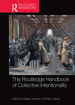 Paperback The Routledge Handbook of Collective Intentionality Book