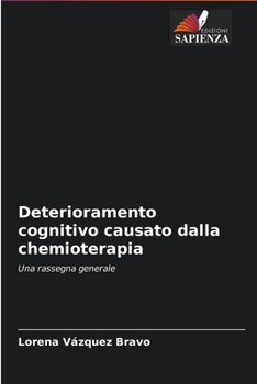 Paperback Deterioramento cognitivo causato dalla chemioterapia [Italian] Book