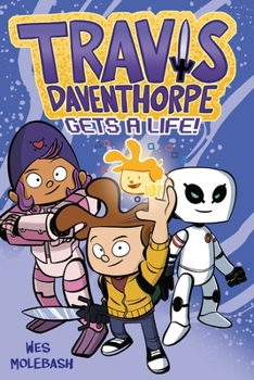 Hardcover Travis Daventhorpe Gets a Life! Book