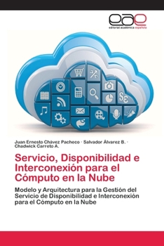 Paperback Servicio, Disponibilidad e Interconexión para el Cómputo en la Nube [Spanish] Book