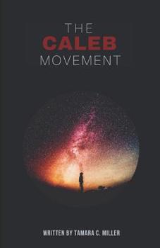 Paperback The Caleb Movement Book