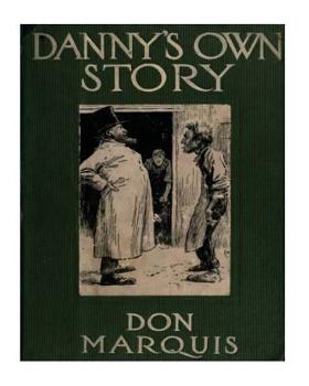 Paperback Danny's own story. NOVEL Illustrated by: E.W. Kemble Book