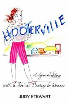 Paperback Hooterville: A Lyrical Story with a Serious Message for Women Book