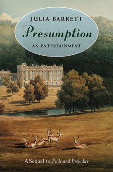 Paperback Presumption: An Entertainment: A Sequel to Pride and Prejudice Book