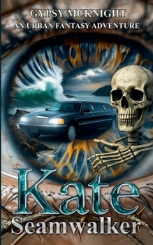 Kate: Seamwalker