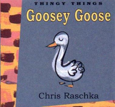 Hardcover Goosey Goose Book
