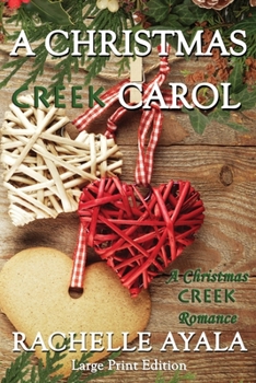 A Christmas Creek Carol - Book #3 of the Christmas Creek Romance