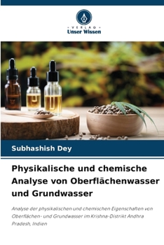 Physikalische und chemische Analyse von Oberflächenwasser und Grundwasser (German Edition)