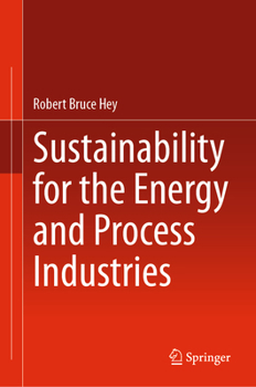 Hardcover Sustainability for the Energy and Process Industries Book