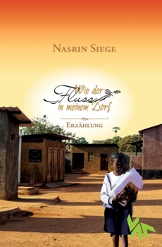 Paperback Wie der Fluss in meinem Dorf [German] Book