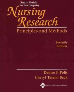 Paperback Study Guide to Accompany Nursing Research: Principles and Methods Book