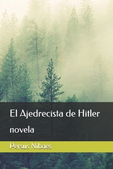 Paperback El Ajedrecista de Hitler [Spanish] Book