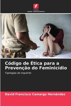 Paperback Código de Ética para a Prevenção do Feminicídio [Portuguese] Book