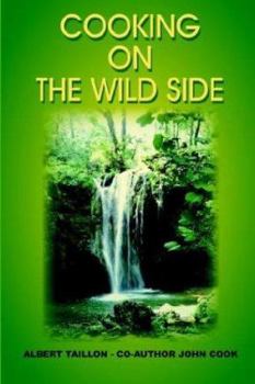 Paperback Cooking on the Wild Side Book