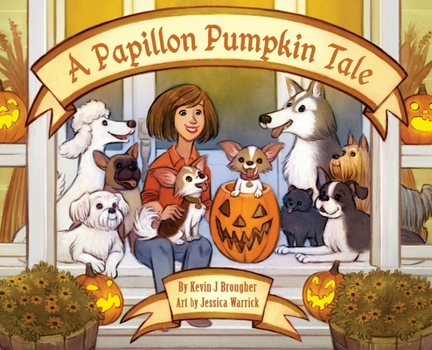 Hardcover A Papillon Pumpkin Tale Book