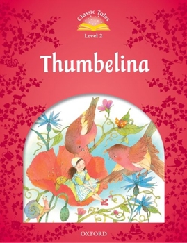 Paperback Classic Tales: Level 2: Thumbelina Book