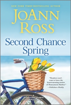 Second Chance Spring - Book #4 of the Honeymoon Harbor