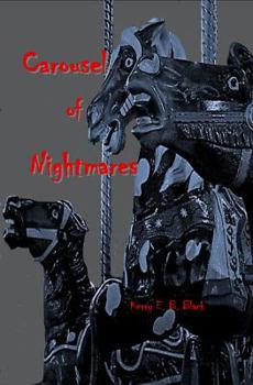 Paperback Carousel of Nightmares: A Collection of Short Horror for the Young and the Unaging Book