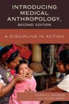 Paperback Introducing Medical Anthropology: A Discipline in Action, 2nd Edition Book