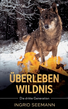 Paperback Überleben Wildnis: Die dritte Generation [German] Book