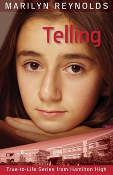 Telling (True-to-Life Series from Hamilton High) - Book #4 of the Hamilton High