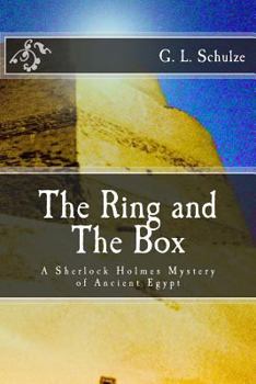 Paperback The Ring and The Box: A Sherlock Holmes Mystery of Ancient Egypt Book