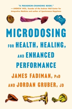 Hardcover Microdosing for Health, Healing, and Enhanced Performance Book
