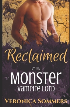 Paperback Reclaimed by the Monster Vampire Lord Book