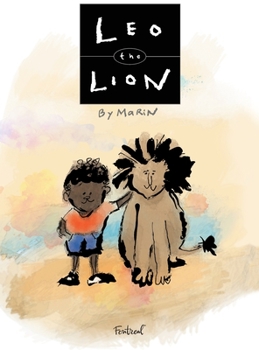 Hardcover Leo the Lion: How a bullied short boy with a cleft lip became a lion's friend and silenced the bullies Book