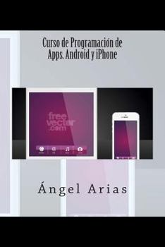 Paperback Curso de Programación de Apps. Android y iPhone [Spanish] Book