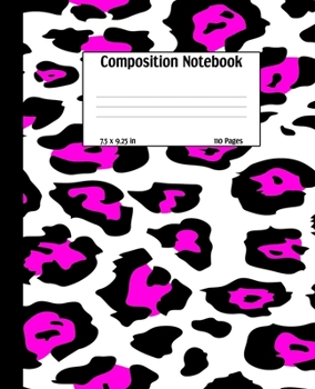 Composition Notebook: Cheetah Pattern Wide Ruled Blank lined Notepad - Study and Practice Handwriting Creative Subject Journal For Kids and Adults ... Elementary & College Work Notebook)