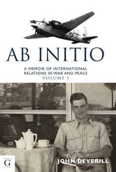 Paperback AB Initio, 1: A Memoir of International Relations in War & Peace Book