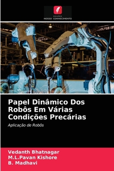 Paperback Papel Dinâmico Dos Robôs Em Várias Condições Precárias [Portuguese] Book