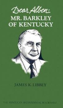 Hardcover Dear Alben: Mr. Barkley of Kentucky Book