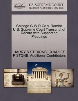 Chicago G W R Co v. Rambo U.S. Supreme Court Transcript of Record with Supporting Pleadings