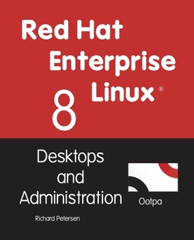 Paperback Red Hat Enterprise Linux 8: Desktops and Administration Book
