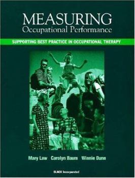 Paperback Measuring Occupational Performance: Supporting Best Practice in Occupational Therapy Book