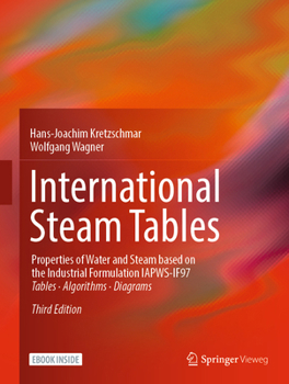 Hardcover International Steam Tables: Properties of Water and Steam Based on the Industrial Formulation Iapws-If97 Book