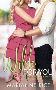 Wilde for You - Book #3 of the Wilde Sisters