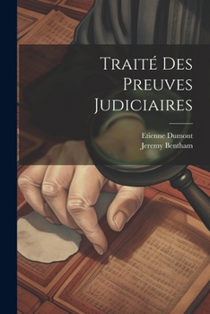 Paperback Traité Des Preuves Judiciaires [French] Book