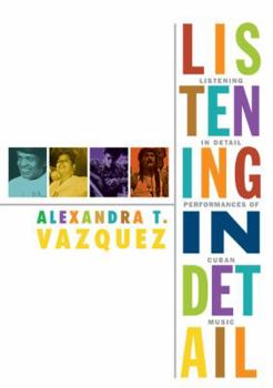 Paperback Listening in Detail: Performances of Cuban Music Book