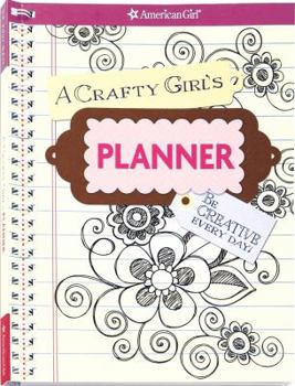 Spiral-bound A Crafty Girl's Planner: Be Creative Every Day! Book