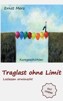 Paperback Traglast ohne Limit: Loslassen erwünscht (German Edition) [German] Book