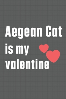 Aegean Cat is my valentine: For Aegean Cat Fans