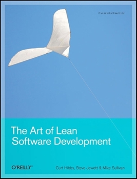 Paperback The Art of Lean Software Development: A Practical and Incremental Approach Book