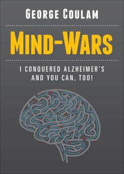 Paperback Mind-Wars: I Conquered Alzheimer's and You Can, Too! Book