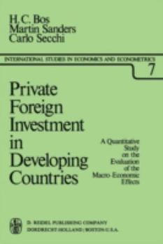 Paperback Private Foreign Investment in Developing Countries: A Quantitative Study on the Evaluation of the Macro-Economic Effects Book