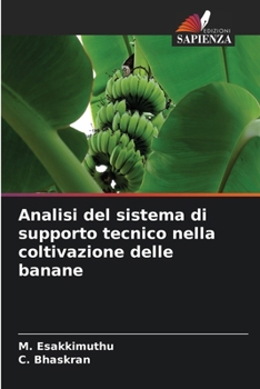 Analisi del sistema di supporto tecnico nella coltivazione delle banane (Italian Edition)