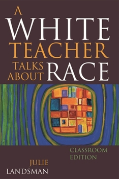 Paperback White Teacher Talks about Race Book
